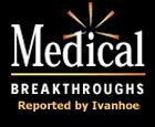 Medical Breakthroughs, reported by Ivanhoe